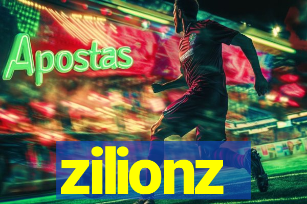 zilionz