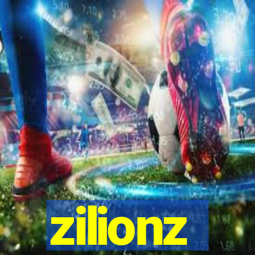 zilionz