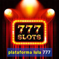 plataforma lula 777