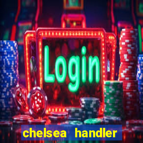 chelsea handler video porn