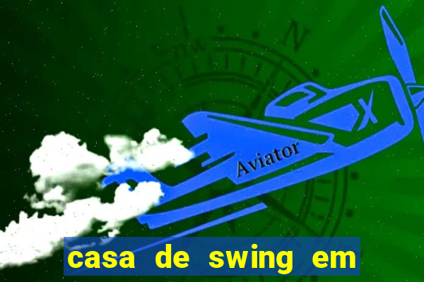 casa de swing em foz do iguaçu