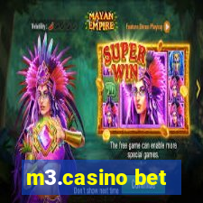 m3.casino bet