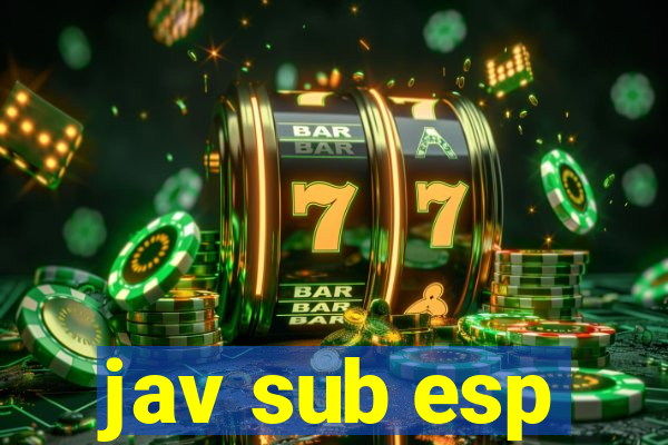 jav sub esp