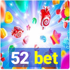 52 bet