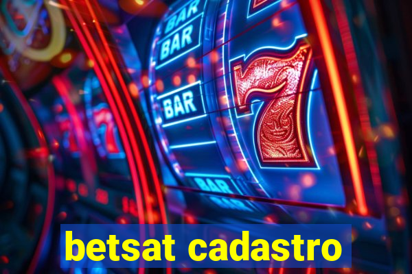 betsat cadastro