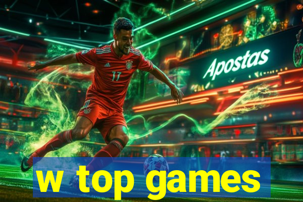 w top games