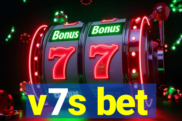 v7s bet