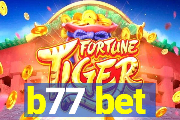 b77 bet