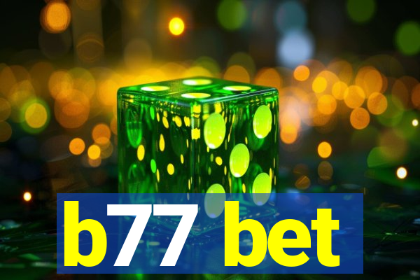 b77 bet