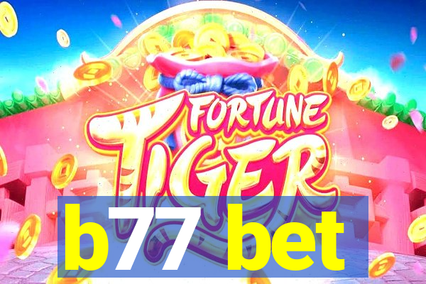 b77 bet