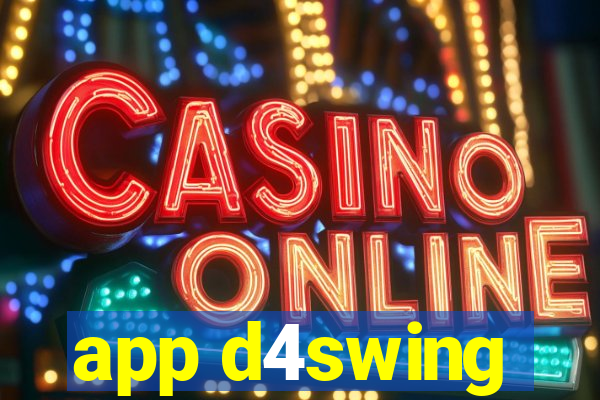 app d4swing