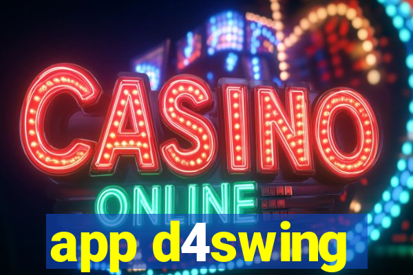 app d4swing