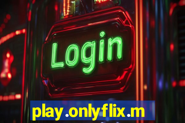 play.onlyflix.me