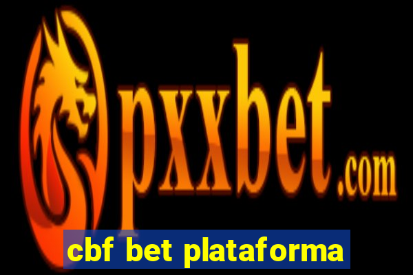 cbf bet plataforma