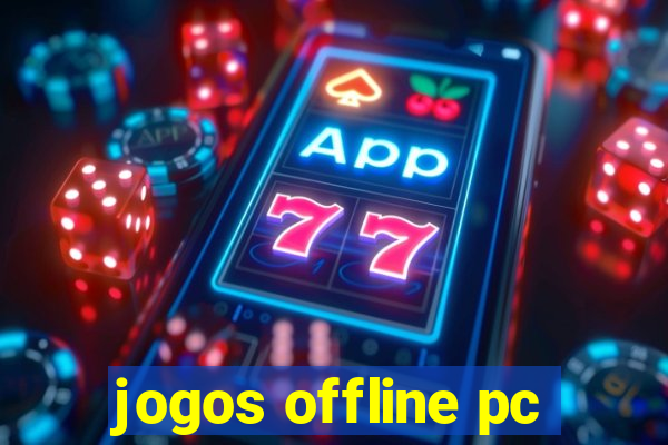 jogos offline pc
