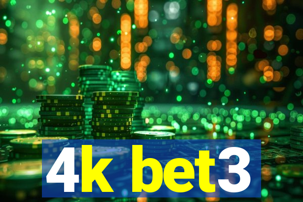 4k bet3