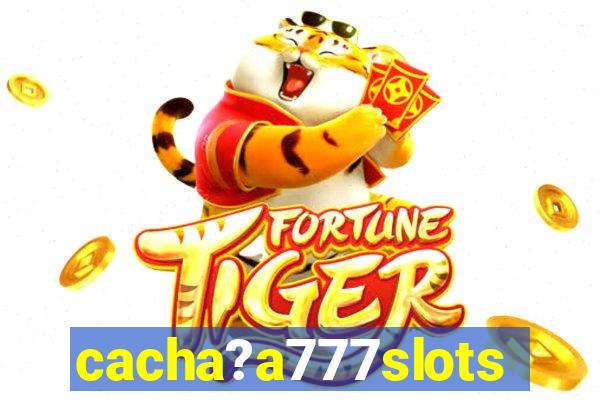 cacha?a777slots