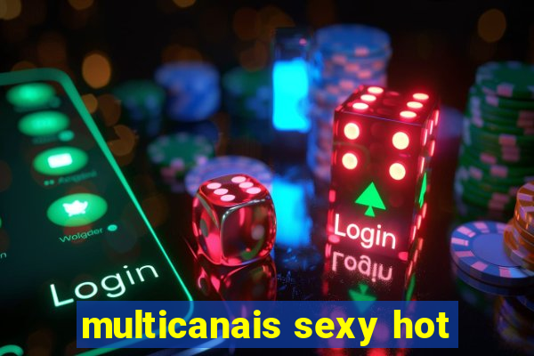 multicanais sexy hot