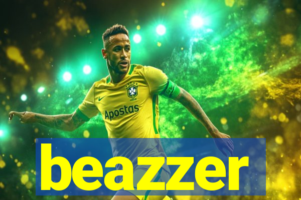 beazzer