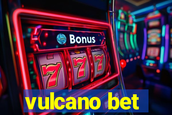 vulcano bet