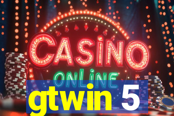 gtwin 5