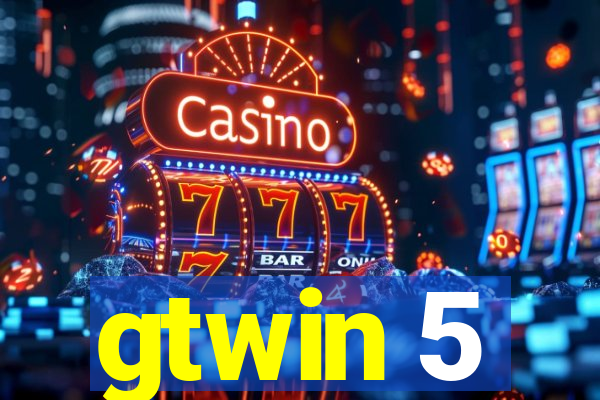 gtwin 5