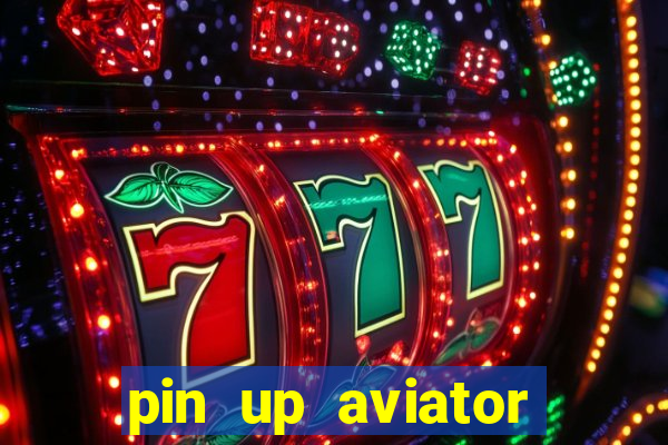 pin up aviator promo code