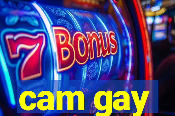 cam gay