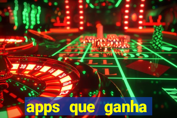 apps que ganha dinheiro jogando