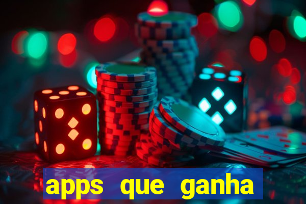 apps que ganha dinheiro jogando