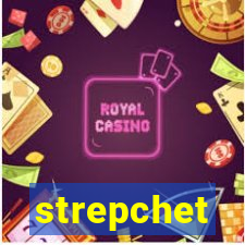 strepchet