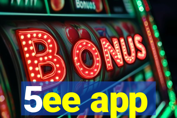 5ee app