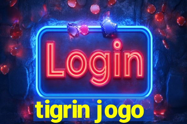 tigrin jogo