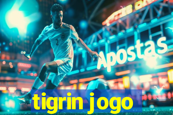 tigrin jogo