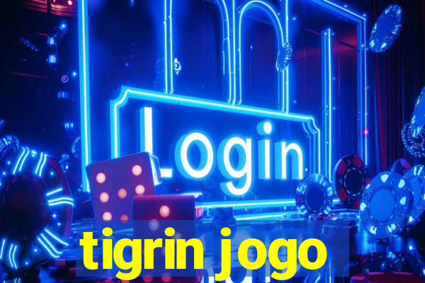 tigrin jogo