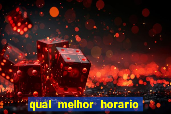 qual melhor horario para jogar betano