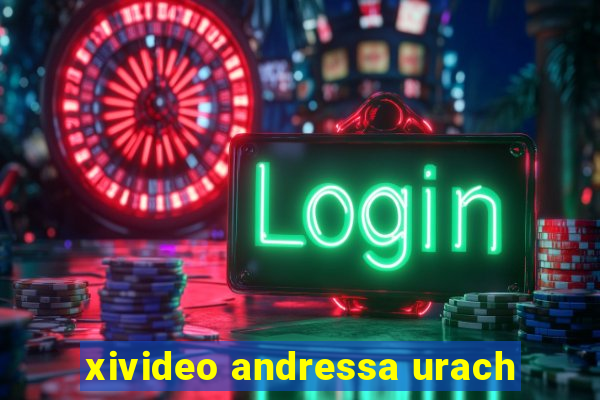 xivideo andressa urach
