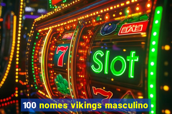 100 nomes vikings masculino