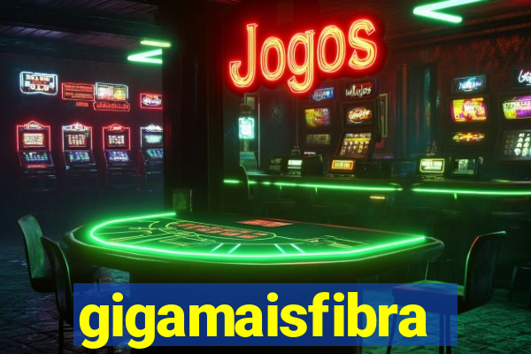 gigamaisfibra