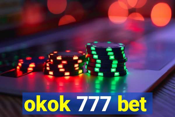 okok 777 bet