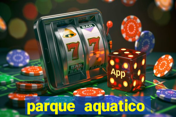 parque aquatico aguas claras feira de santana bahia