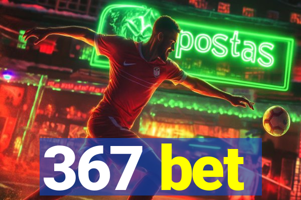367 bet