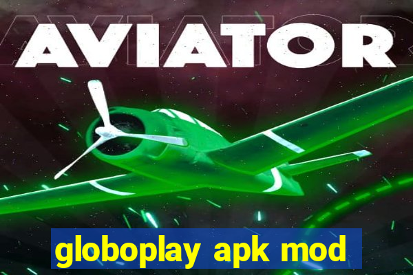 globoplay apk mod