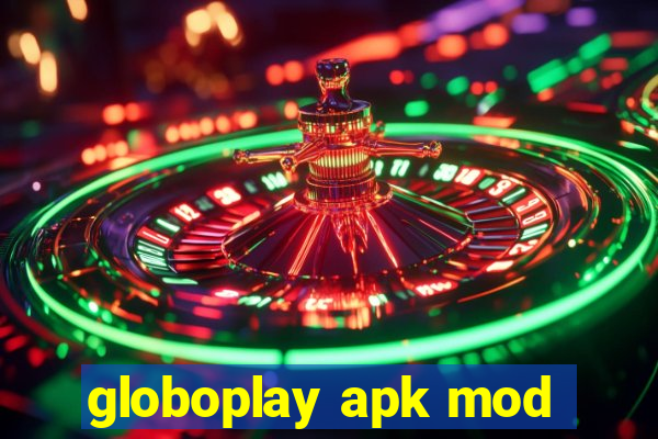 globoplay apk mod
