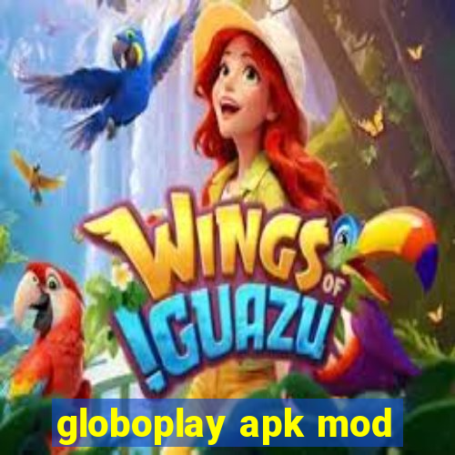 globoplay apk mod