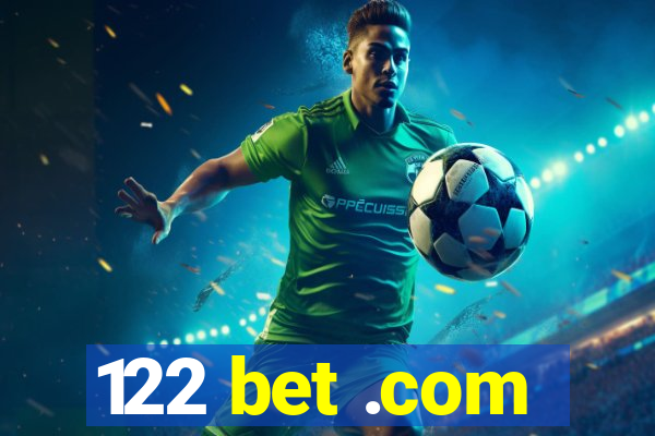 122 bet .com