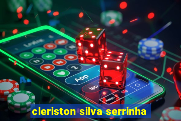 cleriston silva serrinha