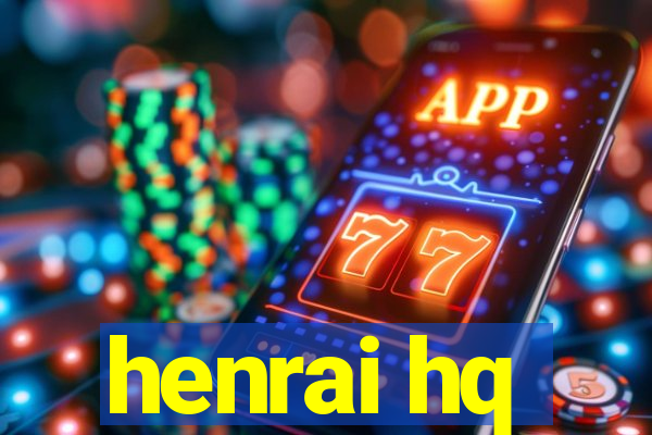 henrai hq