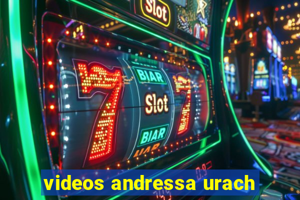 videos andressa urach