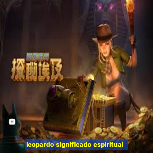 leopardo significado espiritual